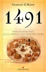MANN Charles C. 1491 Nouvelles révélations sur les Amériques avant Christophe Colomb Librairie Eklectic