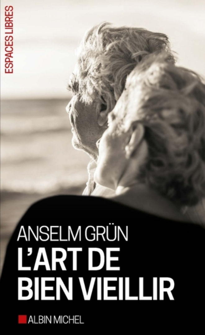 GRÜN Anselm L´Art de bien vieillir Librairie Eklectic