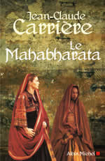 CARRIERE Jean-Claude Mahabharata (Le) (nouvelle édition 2008) Librairie Eklectic