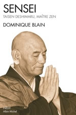 BLAIN Dominique Sensei. Taisen Deshimaru, maître zen Librairie Eklectic