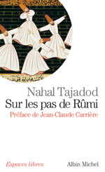 TAJADOD Nahal Sur les pas de Rûmi  Librairie Eklectic