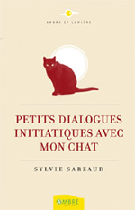SARZAUD Sylvie Petits dialogues initiatiques avec mon chat Librairie Eklectic
