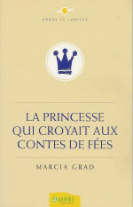 GRAD Marcia Princesse qui croyait aux contes de fées (La) Librairie Eklectic