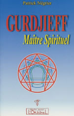 NEGRIER Patrick Gurdjieff, maître spirituel Librairie Eklectic