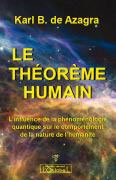 AZAGRA Karl (de)  Le théorème humain - L´influence de la phénoménologie quantique sur le comportement de la nature et de l´humanité Librairie Eklectic