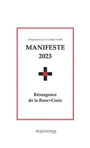 Anonyme Manifeste 2023. Résurgence de la Rose+Croix. Librairie Eklectic