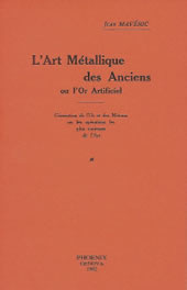 MAVERIC Jean Art Métallique des Anciens ou l´Or Artificiel (L´) Librairie Eklectic