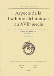 Collectif Aspects de la tradition alchimique au XVIIe siècle (Textes et travaux de Chrysopoeia, 4) Librairie Eklectic