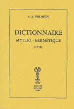 PERNETY Dom A. J. Dictionnaire mytho-hermétique Librairie Eklectic