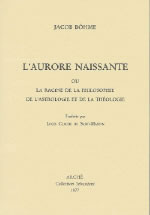 BOEHME Jacob Aurore naissante ou la Racine de la Philosophie et de la Théologie (L´) Librairie Eklectic
