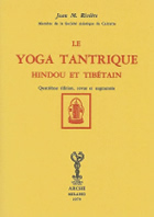 MARQUES-RIVIERE Jean Le Yoga tantrique hindou et tibétain Librairie Eklectic