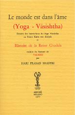 SHASTRI Hari Prasad Monde est dans l´âme (Le) - Yoga Vâsishtha Librairie Eklectic