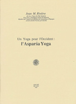MARQUES-RIVIERE Jean Yoga pour l´Occident (Un) : l´Asparsa Yoga Librairie Eklectic