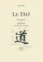 MATGIOI Le Tao. Texte partiel du Tao-te king, traduit du chinois par Matgioi Librairie Eklectic