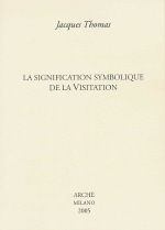 THOMAS Jacques Signification symbolique de la Visitation (La) Librairie Eklectic