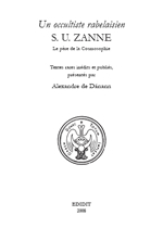 DANANN Alexandre de Occultiste rabelaisien : S.U. ZANNE (Un). Le père de la Cosmosophie Librairie Eklectic