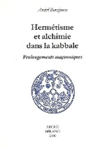 BENZIMRA André Hermétisme et alchimie dans la kabbale. Prolongements maçonniques Librairie Eklectic