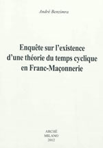 BENZIMRA André Enquête sur l´existence d´une théorie du temps cyclique en Franc-maçonnerie Librairie Eklectic