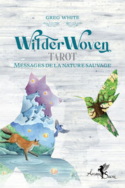 WHITE Greg WilderWoven Tarot - Messages de la nature sauvage - Coffret Librairie Eklectic