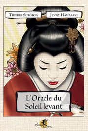 SURGEON Thierry & HAMASAKI Jenny LÂ´Oracle du Soleil levant - Coffret Librairie Eklectic