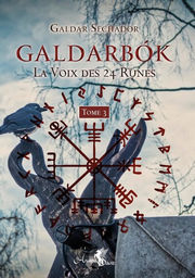 SECHADOR Galdar Galdarbok. La Voix des 24 Runes - Tome 3 Librairie Eklectic