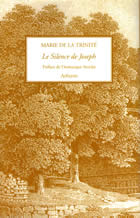 MARIE DE LA TRINITE Le silence de Joseph. Préface de Dominique Sterckx Librairie Eklectic