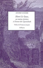 GOZIER André Dom Henri Le Saux, un moine chrétien à l´écoute des Upanishads Librairie Eklectic