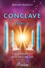 NARDUCCI-BAUX Rosanna Conclave - Tome II : L´avènement de la race solaire  Librairie Eklectic