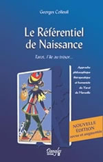 COLLEUIL Georges Référentiel de Naissance (Le). Approche philosophique, thérapeutique et humaniste du Tarot Librairie Eklectic