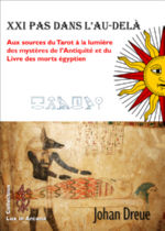 DREUE Johan Tarot et Livre des morts des anciens égyptiens. XXI pas dans l´au-delà (édition 2023) Librairie Eklectic