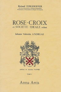 EDIGHOFFER Roland Rose-Croix et société idéale  (Tome 1) --- dernier exemplaire Librairie Eklectic