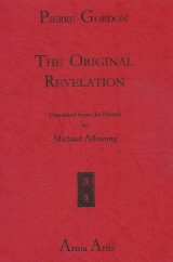 GORDON Pierre The Original Revelation (version anglaise traduite du français par Michael ALLSWANG) Librairie Eklectic