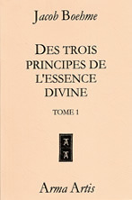 BOEHME Jacob Des Trois Principes de l´Essence Divine (1619). Reprint de l´édition de 1802. 2 volumes Librairie Eklectic