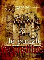 DAFFOS Franck  Le puzzle reconstitué - Tome 2  Librairie Eklectic