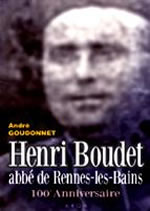 GOUDONNET André Henri Boudet abbé de Rennes-les-Bains 100ème Anniversaire Librairie Eklectic