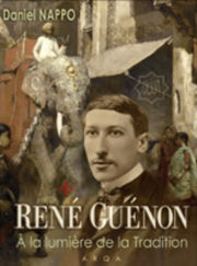 NAPPO Daniel René Guénon, à la lumière de la tradition. Librairie Eklectic