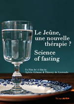 LESTRADE Thierry de & GILMAN Sylvie Le Jeûne, une nouvelle thérapie ? Science of fasting - DVD Librairie Eklectic