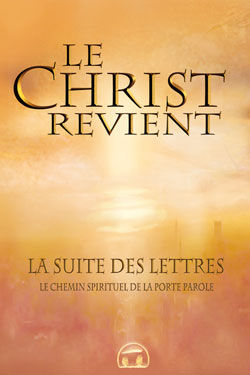 LA PORTE PAROLE Le Christ Revient - Tome 2. La suite des Lettres  Librairie Eklectic