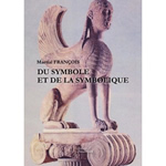 FRANCOIS Martial Du symbole et de la symbolique Librairie Eklectic