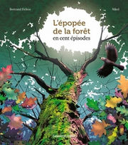 FICHOU Bertrand L´épopée de la forêt en 100 épisodes Librairie Eklectic
