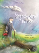 REBOULLEAU Elfi & PORTAIL Célia (illustrations) Le grand-père et la fée Librairie Eklectic
