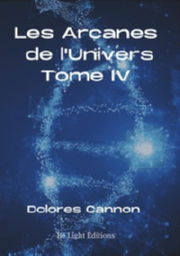 CANNON Dolores Les Arcanes de L´Univers - Tome 4 Librairie Eklectic