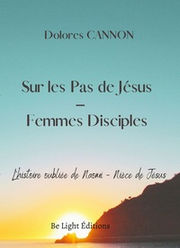 CANNON Dolores Sur les Pas de Jésus -Femmes Disciples Librairie Eklectic