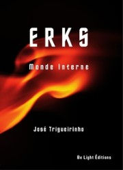 TRIGUEIRINHO José ERKS Monde Interne Librairie Eklectic