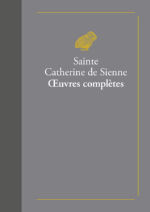 Sainte CATHERINE DE SIENNE Sainte Catherine de Sienne - Œuvres complètes Librairie Eklectic