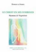 EPHREM Le Syrien Le Christ en ses symboles, Hymnes de Virginitate. Librairie Eklectic