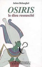 BEHAEGHEL Julien Osiris, le dieu ressuscité Librairie Eklectic