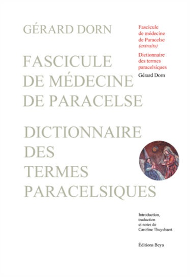 DORN Gérard Fascicule de médecine de Paracelse. Dictionnaire des termes paracelsiques Librairie Eklectic