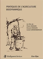 MASSON Pierre Guide pratique pour l´agriculture biodynamique. Edition revue et complétée par Pierre et Vincent Masson. Librairie Eklectic
