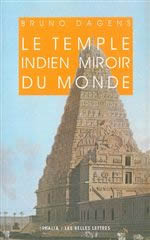 DAGENS Bruno Le temple indien miroir du monde Librairie Eklectic